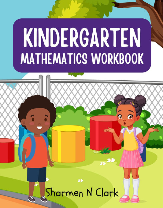 Kindergarten Mathematics Workbook