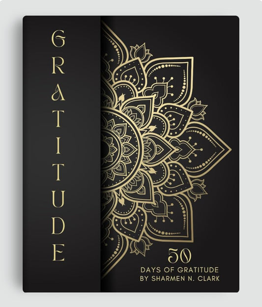 Gratitude: 50 Days of Gratitude